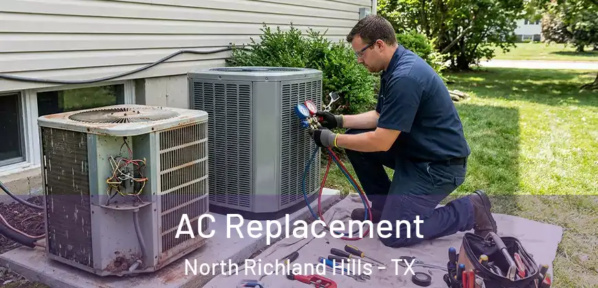 AC Replacement North Richland Hills - TX