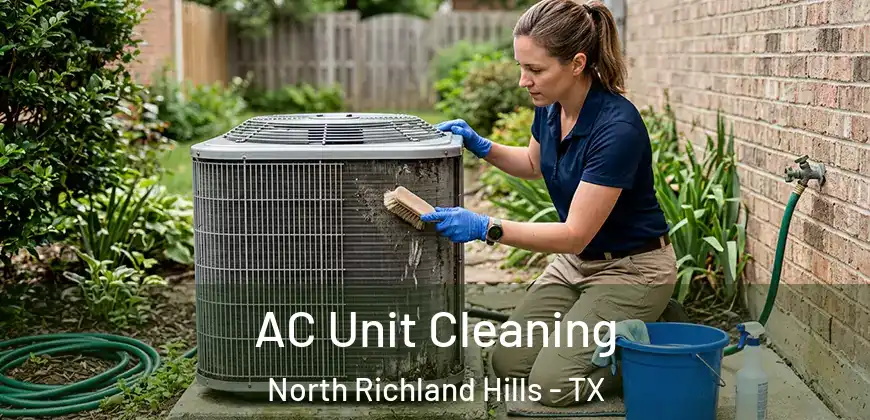 AC Unit Cleaning North Richland Hills - TX