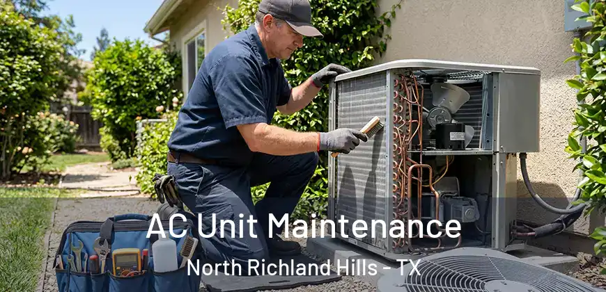 AC Unit Maintenance North Richland Hills - TX