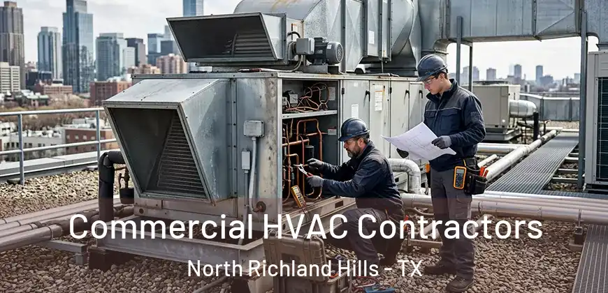 Commercial HVAC Contractors North Richland Hills - TX